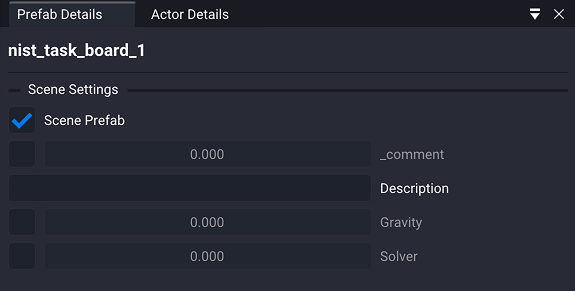 The Prefab Details panel for nist_task_board_1 with the Scene Prefab box checked, and a Scene Settings group below it holding rows for _comment, Description, Gravity, and Solver, each with its own enable box left unchecked and its value field grayed out.